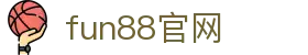 fun88官网-中国电竞赛事及体育赛事平台